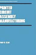Manufacturing Engineering and Materials Processing #21: Printed Circuit Assembly Manufacturing Cover
