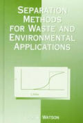 Medical Psychiatry #20: Separation Methods for Waste and Environmental Applications