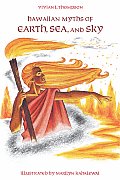 Hawaiian Myths of Earth, Sea, and Sky (Kolowalu Books)