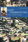 Lost Generations: a Boy, a School, a Princess