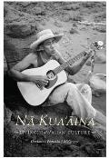Na Kua Aina: Living Hawaiian Culture