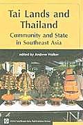Tai Lands and Thailand: Community and State in Southeast Asia