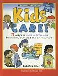 Kids Care!: 75 Ways to Make a Difference for People, Animals & the Environment Cover