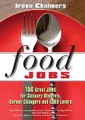 Food Jobs: 150 Great Jobs for Culinary Students, Career Changers and Food Lovers Cover