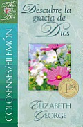 Colosenses /Filemon: Descubre La Gracia de Dios