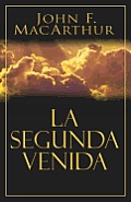 La Segunda Venida: The Second Coming
