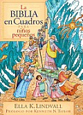 La Biblia en Cuadros Para Nino Pequenos / The Bible in Pictures for Toddlers