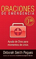 Oraciones de Emergencia: Ayunda de Dios Para Momentos de Crisis