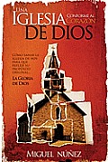 Una Iglesia Conforme Al Corazon de Dios