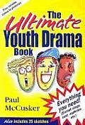 The Ultimate Youth Drama Book