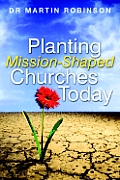 Planting Mission-Shaped Churches Today