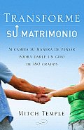 Transforme Su Matrimonio: Si Cambia Su Manera De Pensar Podra Darle Un Giro De 180 Grados