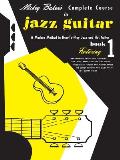 Mickey Baker's Complete Course in Jazz Guitar (Guitar Books)