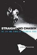 Straight, No Chaser: The Life and Genius of Thelonious Monk Cover