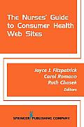 The Nurses' Guide to Consumer Health Web Sites