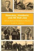 Hoecakes, Hambone, and All That Jazz: African American Traditions in Missouri (Missouri Heritage Readers) Cover