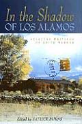 In the Shadow of Los Alamos: Selected Writings of Edith Warner