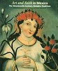 Art and Faith in Mexico: The Nineteenth-Century Retablo Tradition Cover