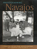 Photographing Navajos: John Collier Jr. on the Reservation, 1948-1953