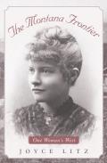 The Montana Frontier: One Woman's West Cover