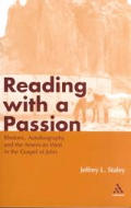 Reading with a Passion: Rhetoric, Autobiography, and the American West in the Gospel of John