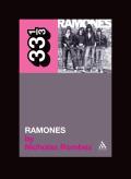 The Ramones: Ramones (33 1/3 Series) Cover