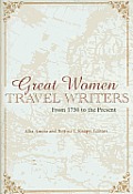 Women Travel Writers: From 1750 to the Present