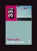 Wire's Pink Flag
