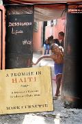 A Promise in Haiti: A Reporter's Notes on Families and Daily Lives