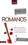 Romanos: From Bibllical Text to Contemporary Life (Comentarios Biblicos Con Aplicacion NVI)