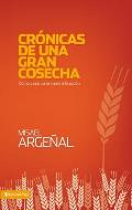 Cr Nicas de Una Gran Cosecha: C Mo Pasar de La Visi N a la Acci N
