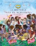 La Historia Para Principiantes: Historias Biblicas Ilustradas