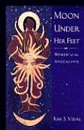 Moon Under Her Feet: Women of the Apocalypse