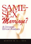 Same-Sex Marriage?: A Christian Ethical Analysis