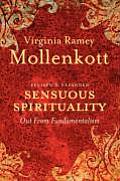 Sensuous Spirituality: Out from Fundamentalism Cover