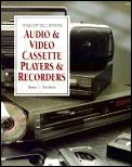 Troubleshooting & Repairing Audio & Video Cassette Players & Recorders