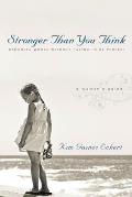 Stronger Than You Think: Becoming Whole Without Having to Be Perfect. a Woman's Guide