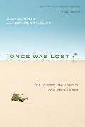 I Once Was Lost: What Postmodern Skeptics Taught Us about Their Path to Jesus