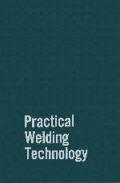Practical Welding Technology