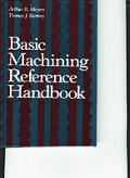Basic Machining Reference Handbook