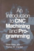 An Introduction to CNC Machining and Programming Cover