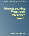 Manufacturing Processes Reference Guide (94 Edition)