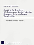Assessing the Benefits of U.S. Customs and Border Protection Regulatory Actions to Reduce Terrorism Risks