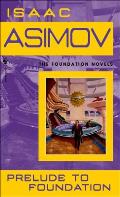 Prelude to Foundation (Foundation Novels) Cover