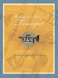 Meditative Solos for Trumpet: Creative Solos for the Church Musician
