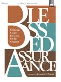 Blessed Assurance: Enduring Gospel Favorites for the Organist