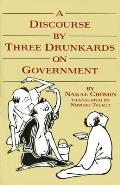 Discourse by Three Drunkards on Government