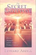 The Secret Gateway: Modern Theosophy and the Ancient Wisdom Tradition