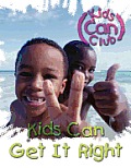 Kids Can Get It Right