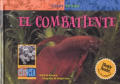 El Combatiente (Fighting Fish) (Springboards Into Science)